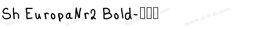 Sh EuropaNr2 Bold字体转换